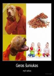 Geras šuniukas - myli vaikus