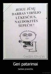 Geri patarimai - kartais praverčia