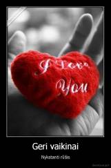 Geri vaikinai - Nykstanti rūšis