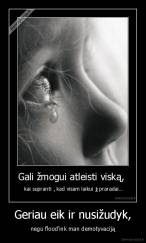 Geriau eik ir nusižudyk, - negu flood'ink man demotyvaciją