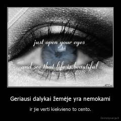 Geriausi dalykai žemėje yra nemokami - ir jie verti kiekvieno to cento.