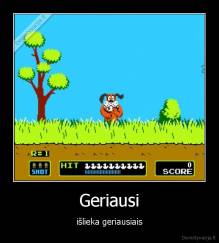 Geriausi - išlieka geriausiais