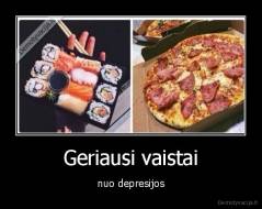 Geriausi vaistai - nuo depresijos