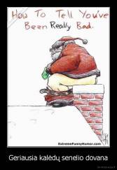 Geriausia kalėdų senelio dovana - 