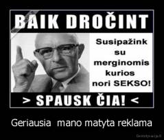 Geriausia  mano matyta reklama - 