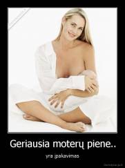 Geriausia moterų piene.. - yra įpakavimas