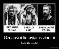 Geriausiai lietuviams žinomi - Indėniški vardai
