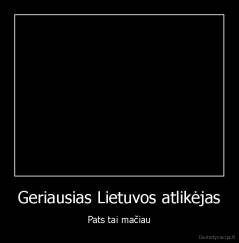 Geriausias Lietuvos atlikėjas - Pats tai mačiau