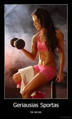 Geriausias Sportas - tai sexas