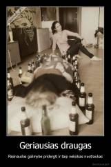 Geriausias draugas - Pasinaudos galimybe pridergti ir taip nekokias nuotraukas