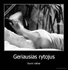 Geriausias rytojus - buvo vakar