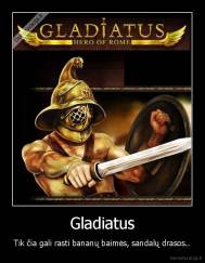 Gladiatus - Tik čia gali rasti bananų baimės, sandalų drasos..