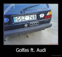 Golfas ft. Audi - 