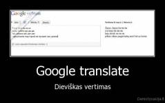 Google translate - Dieviškas vertimas