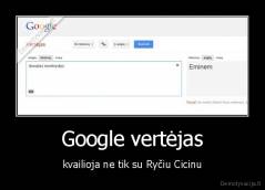 Google vertėjas - kvailioja ne tik su Ryčiu Cicinu