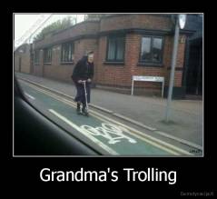Grandma's Trolling - 