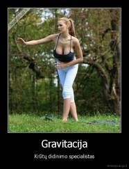 Gravitacija - Krūtų didinimo specialistas