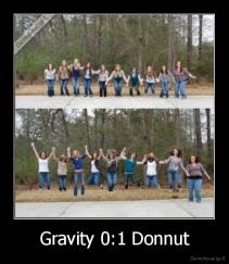Gravity 0:1 Donnut - 