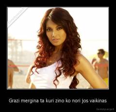 Grazi mergina ta kuri zino ko nori jos vaikinas - 