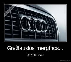 Gražiausios merginos... - Už AUDI vairo