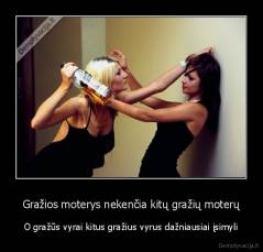 Gražios moterys nekenčia kitų gražių moterų - O gražūs vyrai kitus gražius vyrus dažniausiai įsimyli