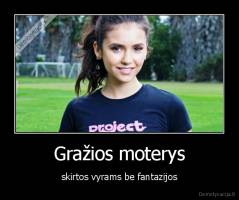 Gražios moterys - skirtos vyrams be fantazijos