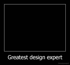 Greatest design expert - 