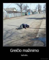 Greičio mažinimo - kalnelis.