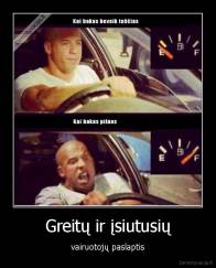 Greitų ir įsiutusių - vairuotojų paslaptis