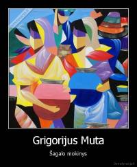 Grigorijus Muta - Šagalo mokinys