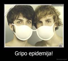 Gripo epidemija! - 