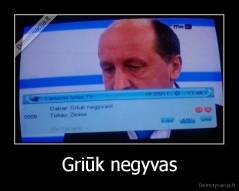 Griūk negyvas - 