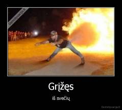 Grįžęs - iš svečių