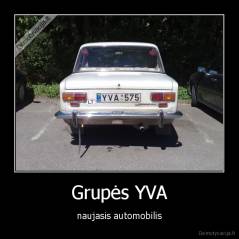 Grupės YVA - naujasis automobilis