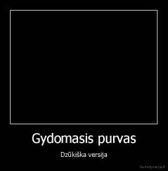 Gydomasis purvas - Dzūkiška versija