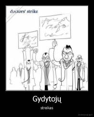 Gydytojų - streikas