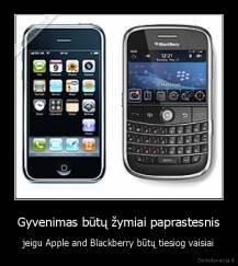 Gyvenimas būtų žymiai paprastesnis - jeigu Apple and Blackberry būtų tiesiog vaisiai