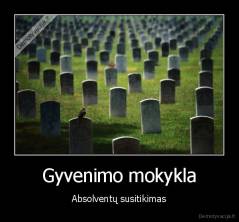 Gyvenimo mokykla - Absolventų susitikimas