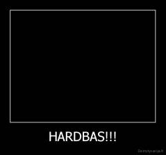 HARDBAS!!! - 