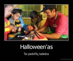 Halloween'as - Tai pedofilų kalėdos