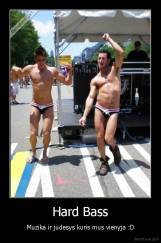 Hard Bass - Muzika ir judesys kuris mus vienyja :D