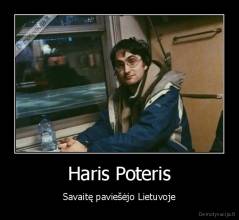 Haris Poteris - Savaitę paviešėjo Lietuvoje