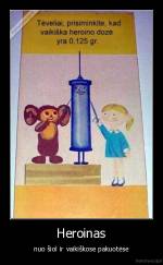 Heroinas - nuo šiol ir vaikiškose pakuotėse