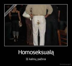 Homoseksualą - Iš kelnių pažinsi