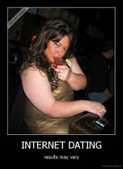 INTERNET DATING - results may vary