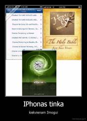 IPhonas tinka - kiekvienam žmogui