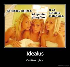 Idealus - Vyriškas rytas.