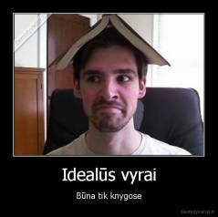 Idealūs vyrai - Būna tik knygose