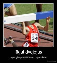 Ilgai dvejojus - nepavyko priimti tinkamo sprendimo 