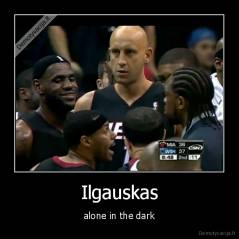 Ilgauskas - alone in the dark